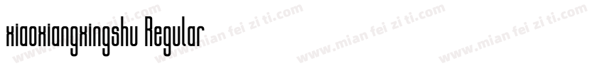 xiaoxiangxingshu Regular字体转换